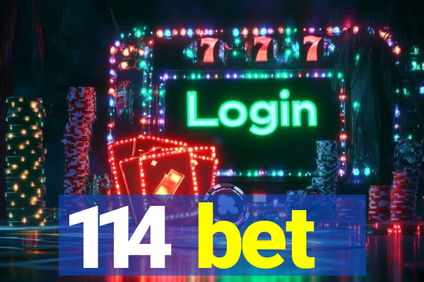 114 bet